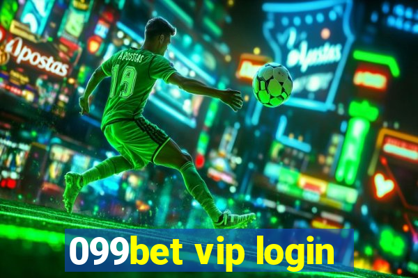 099bet vip login